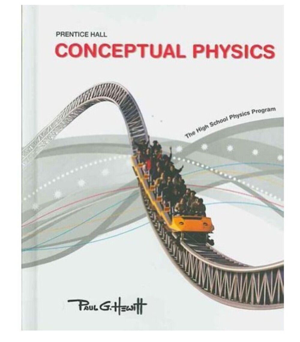 Conceptual Physics: The High School Physics program